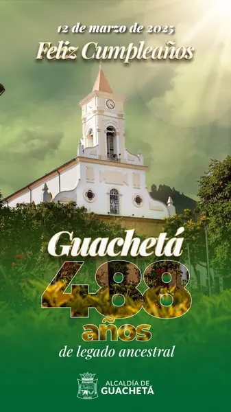 Aniversario 488 años · Alcaldía de Guachetá